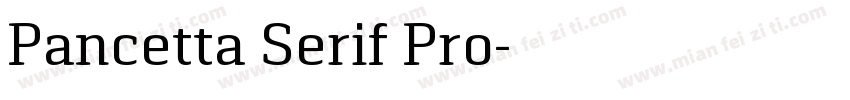 Pancetta Serif Pro字体转换